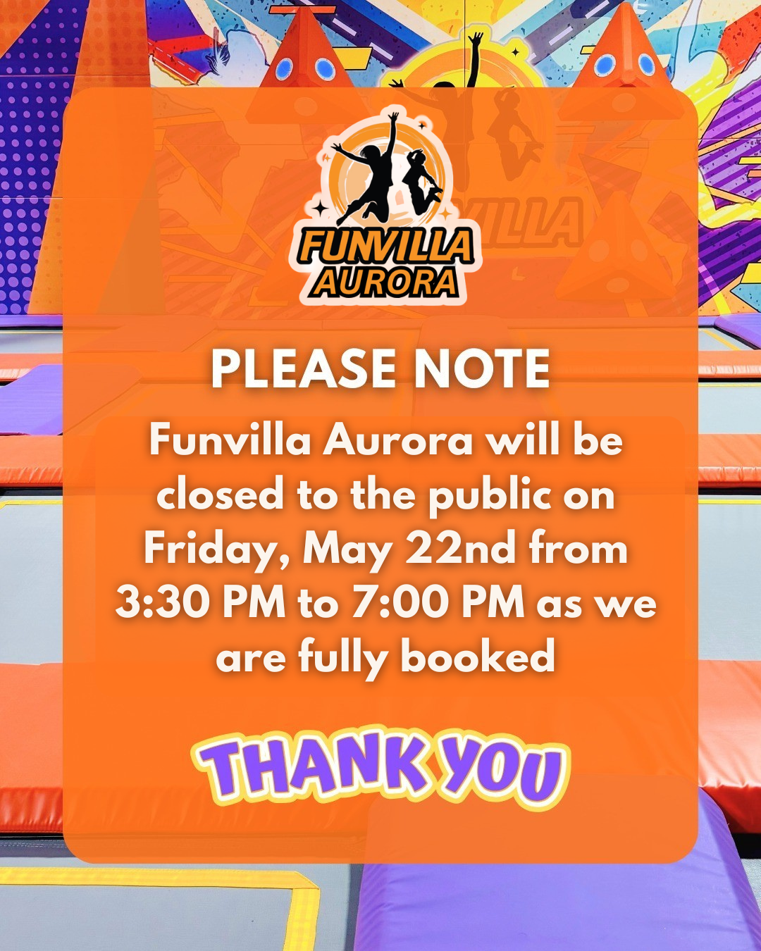 Funvilla Aurora Closed Notice - May 22nd